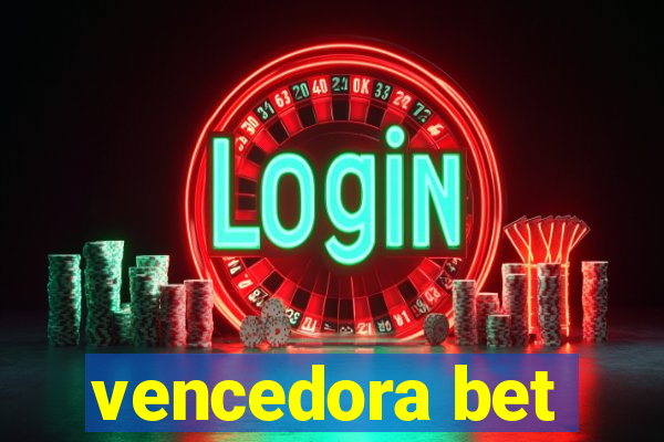 vencedora bet